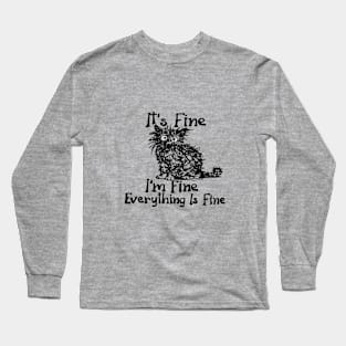 funny cat sarcastic saying Long Sleeve T-Shirt